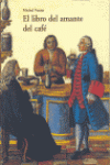 EL LIBRO DEL AMANTE DEL CAF�