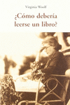�COMO DEBER�A LEERSE UN LIBRO?