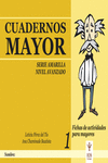 CUADERNOS MAYOR, SERIE AMARILLO (AVANZADO), CUADERNO 1
