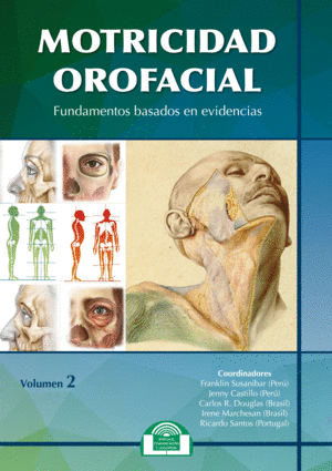 MOTRICIDAD OROFACIAL. FUNDAMENTOS BASADOS EN EVIDENCIAS. VOLUMEN II