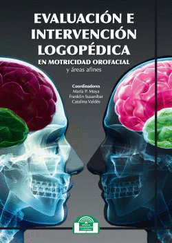 EVALUACIN E INTERVENCIN LOGOPDICA EN MOTRICIDAD OROFACIAL Y REAS AFINES