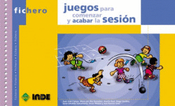 JUEGOS PARA COMENZAR Y ACABAR LA SESI�N