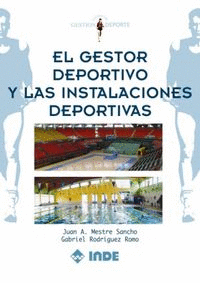 EL GESTOR DEPORTIVO Y LAS INSTALACIONES DEPORTIVAS