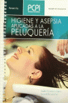 HIGIENE Y ASEPSIA APLICADAS A LA PELUQUER�A