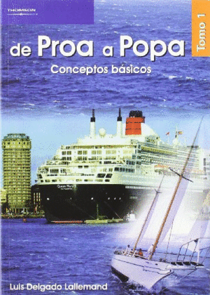 DE PROA A POPA TOMO 1. CONCEPTOS B�SICOS