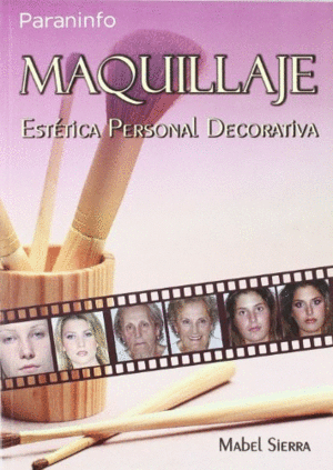 MAQUILLAJE. EST�TICA PERSONAL DECORATIVA