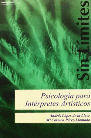 PSICOLOGA PARA INTRPRETES ARTSTICOS. ESTRATEGIAS PARA LA MEJORA TCNICA, ART