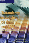 TRATAMIENTO ESTAD�STICO DE DATOS CON SPSS. PR�CTICAS RESUELTAS Y COMENTADAS