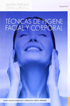 TCNICAS DE HIGIENE FACIAL Y CORPORAL