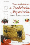 PROCESOS B�SICOS DE PASTELER�A Y REPOSTER�A. POSTRES EN RESTAURACI�N