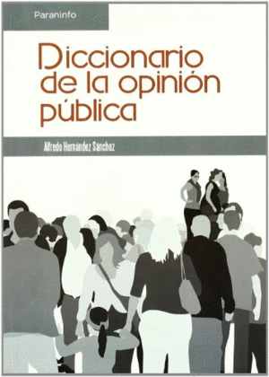 DICCIONARIO DE LA OPINI�N P�BLICA