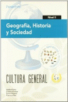 GEOGRAFÍA, HISTORIA Y SOCIEDAD. NIVEL II. CULTURA GENERAL