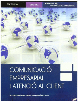 COMUNICACI�  EMPRESARIAL I ATENCI� AL CLIENT