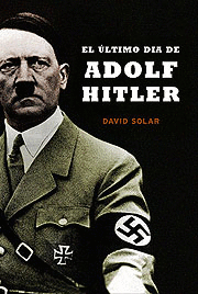 EL �LTIMO D�A DE ADOLF HITLER