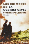 LOS CR�MENES DE LA GUERRA CIVIL Y OTRAS POL�MICAS