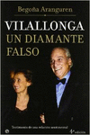 VILALLONGA, UN DIAMANTE FALSO