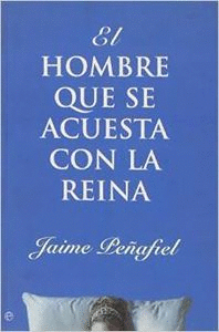EL HOMBRE QUE SE ACUESTA CON LA REINA