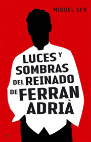 LUCES Y SOMBRAS DEL REINADO DE FERRAN ADRI�