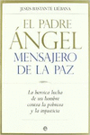 EL PADRE �NGEL. MENSAJERO DE LA PAZ