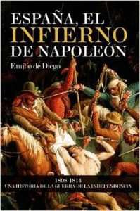 ESPA�A, EL INFIERNO DE NAPOLE�N
