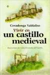 VIVIR EN UN CASTILLO MEDIEVAL