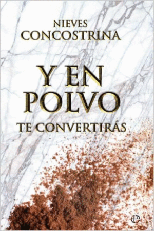 ... Y EN POLVO TE CONVERTIR�S