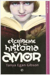 ESCR�BEME UNA HISTORIA DE AMOR