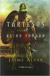 TARTESOS, UN REINO SO�ADO