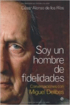 SOY UN HOMBRE DE FIDELIDADES