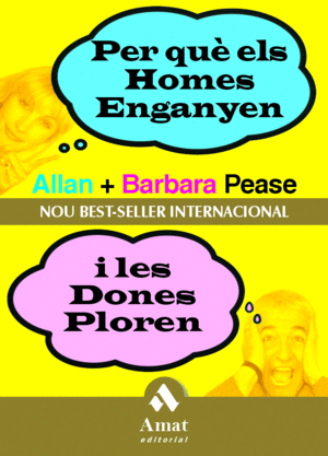 PER QU ELS HOMES ENGANYEN I LES DONES PLOREN