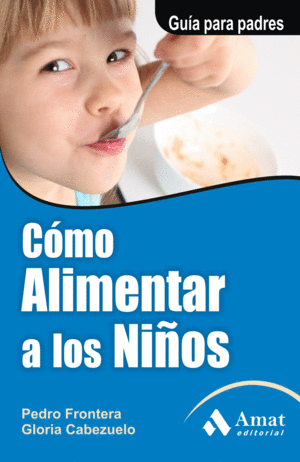 C�MO ALIMENTAR A LOS NI�OS