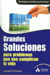 GRANDES SOLUCIONES PARA PROBLEMAS QUE NOS COMPLICAN LA VIDA