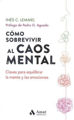 CMO SOBREVIVIR AL CAOS MENTAL