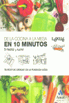 DE LA COCINA A LA MESA EN 10 MINUTOS