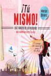 TU MISMO!