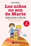 LOS NI�OS NO SON DE MARTE (AUNQUE ALGUNOS LO PAREZCAN)