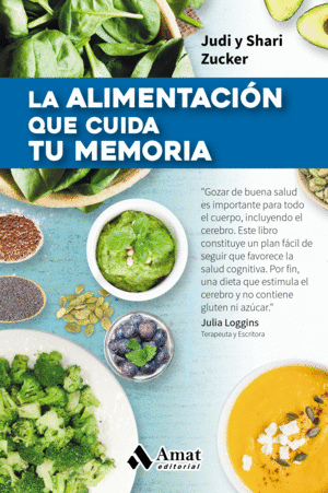 LA ALIMENTACIN QUE CUIDA TU MEMORIA