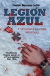 LEGI�N AZUL Y SEGUNDA GUERRA MUNDIAL: HUNDIMIENTO HISPANO-ALEM�N EN EL FRENTE DE