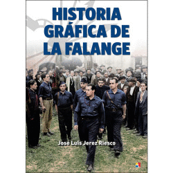 HISTORIA GR�FICA DE LA FALANGE