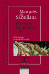 POESAS COMPLETAS, I. SERRANILLAS, DECIRES, SONETOS FECHOS AL ITALICO MODO