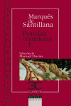 POES�AS COMPLETAS, I. SERRANILLAS, DECIRES, SONETOS FECHOS AL ITALICO MODO