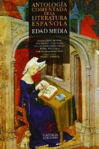 ANTOLOGIA COMENTADA DE LA LITERATURA ESPA�OLA: EDAD MEDIA