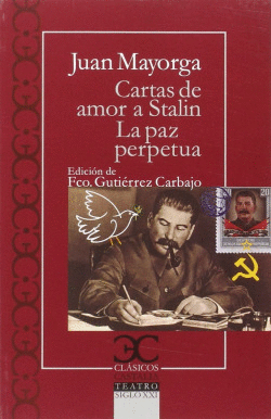 CARTAS DE AMOR A STALIN. LA PAZ PERP�TUA