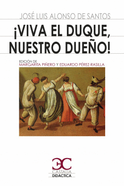 VIVA EL DUQUE, NUESTRO DUEO!