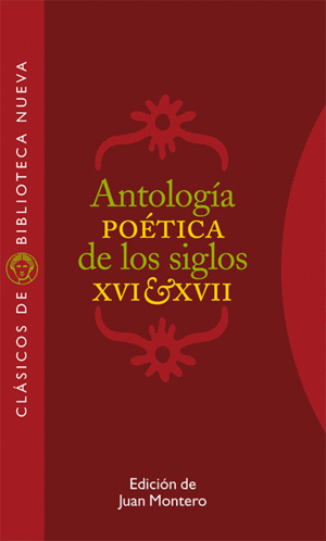 ANTOLOG�A PO�TICA DE LOS SIGLOS XVI-XVII