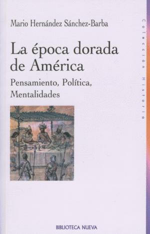 LA �POCA DORADA DE AM�RICA