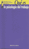 QU� ES LA PSICOLOG�A DEL TRABAJO