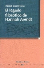 EL LEGADO FILOS�FICO DE HANNAH ARENDT