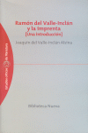RAM�N DEL VALLE-INCL�N Y LA IMPRENTA