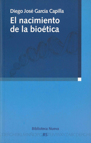 EL NACIMIENTO DE LA BIO�TICA